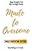 Made to Overcome - Single P...
