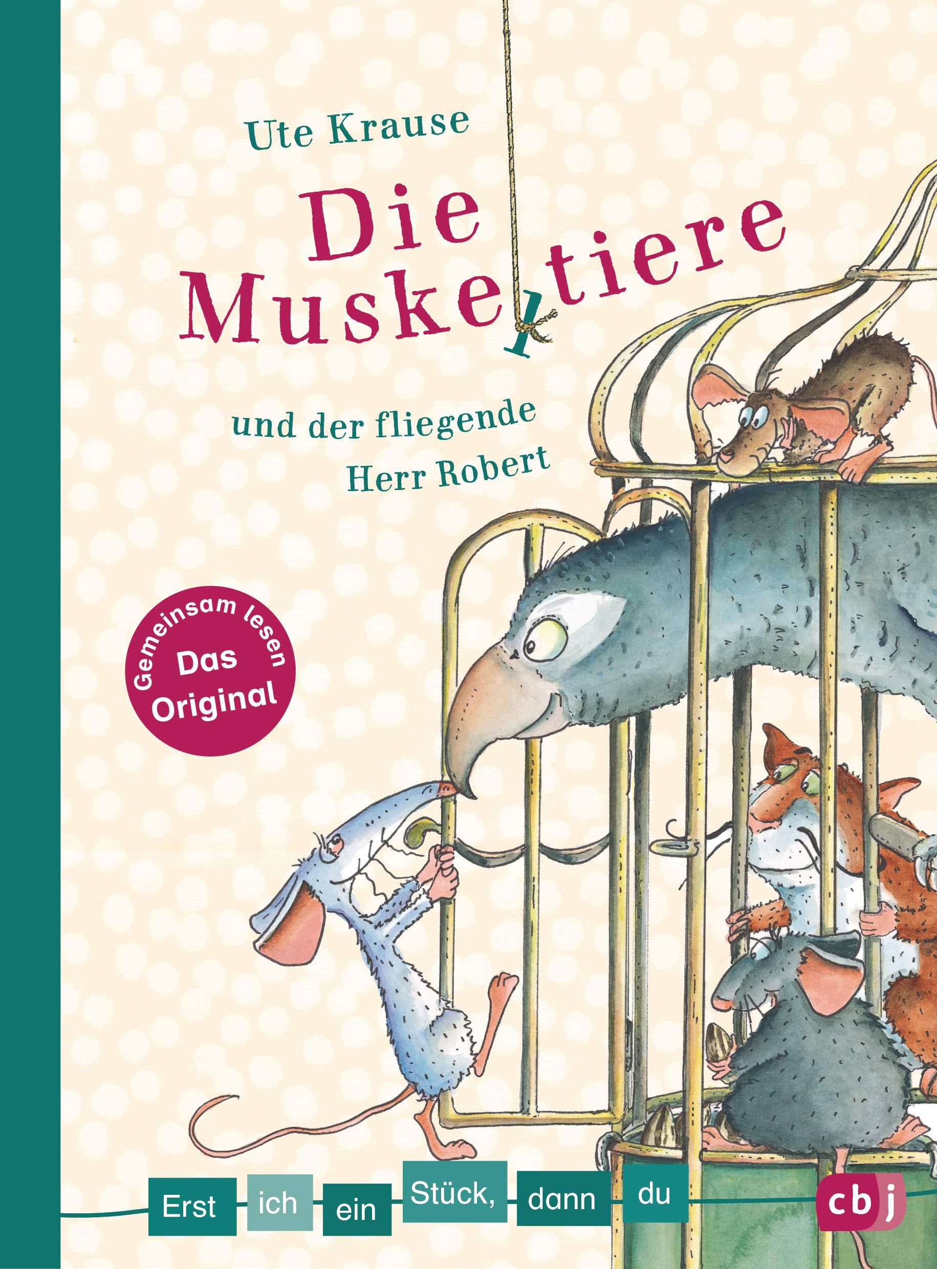 Die Muskeltiere und der fliegende Herr Robert: Für das gemeinsame Lesenlernen ab der 1. Klasse (Erst ich ein Stück... Das Original, #41)