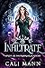 Infiltrate (Misfit of Thornbriar Academy, #1) by Cali Mann