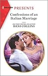 Confessions of an Italian Marriage by Dani Collins Confessions of an Italian Marriage by Dani Collins