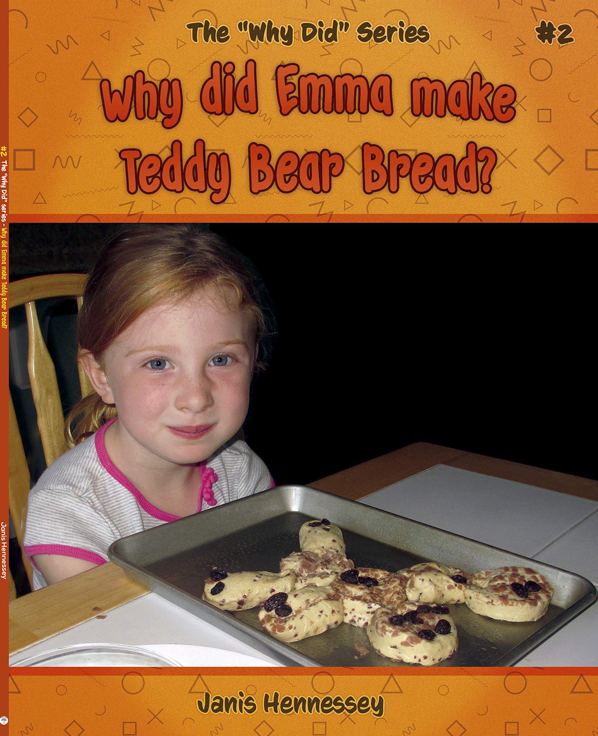 Why Did Emma Make Teddy Bear Bread? (Kindle Edition)