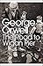 The Road to Wigan Pier by George Orwell