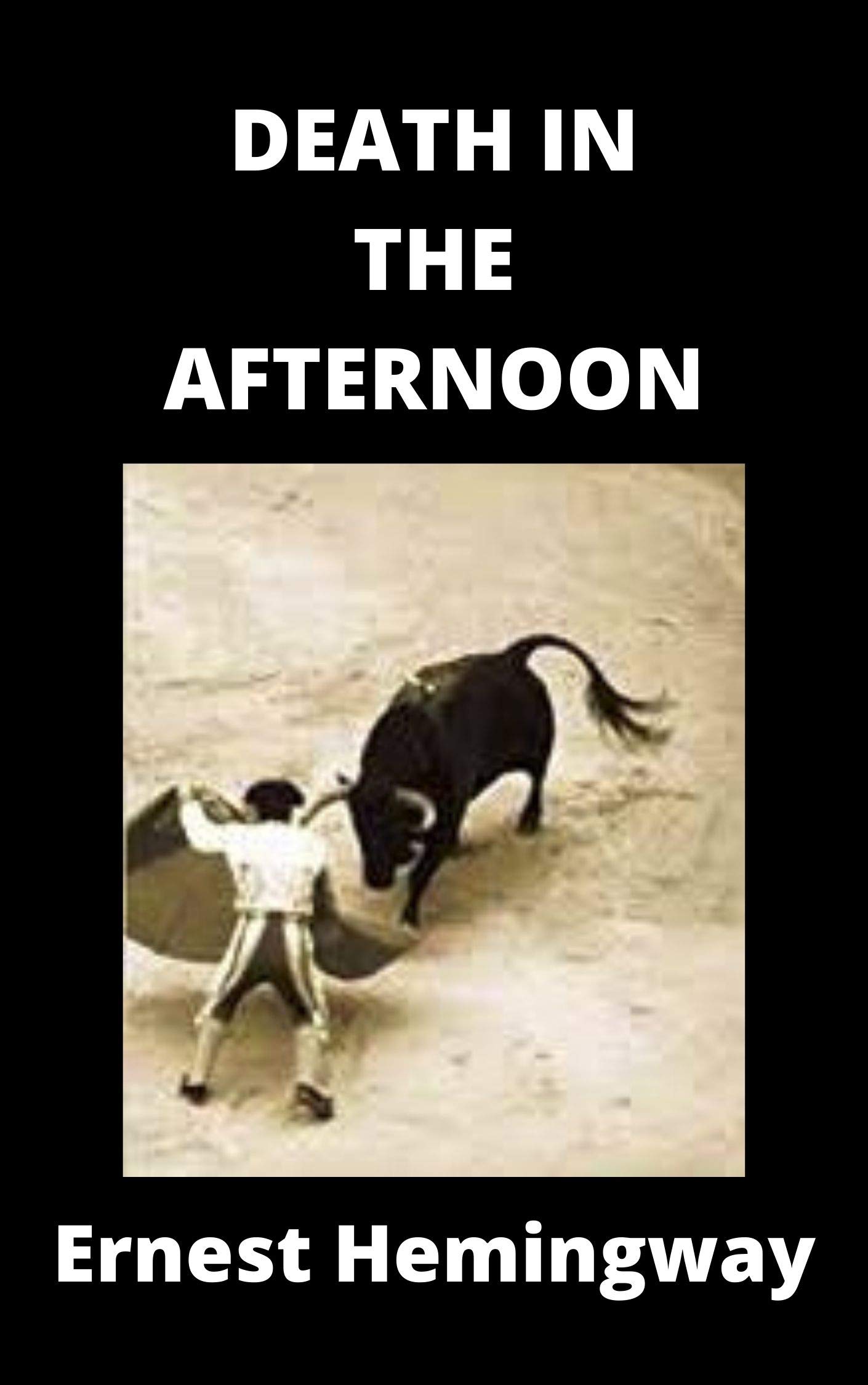 DEATH IN THE AFTERNOON