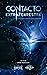 CONTACTO EXTRATERRESTRE: Un...