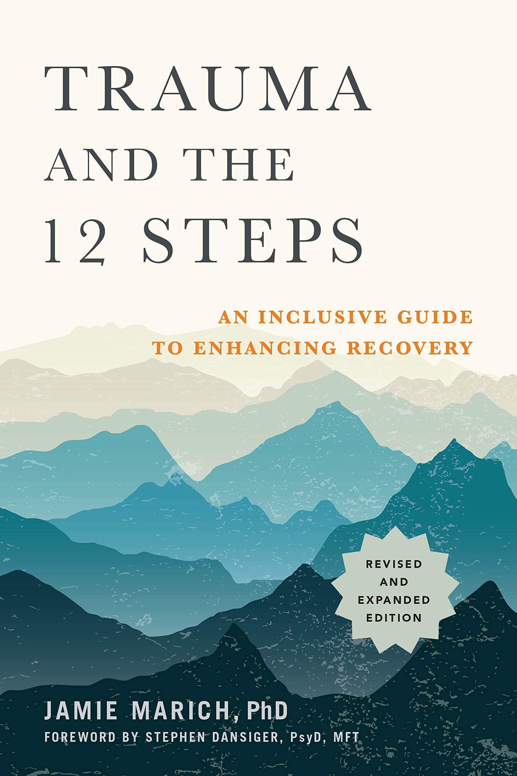Trauma and the 12 Steps: An Inclusive Guide to Enhancing Recovery (Kindle Edition)