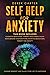 Self Help For Anxiety: This...