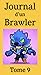 Journal d'un Brawler - Tome...