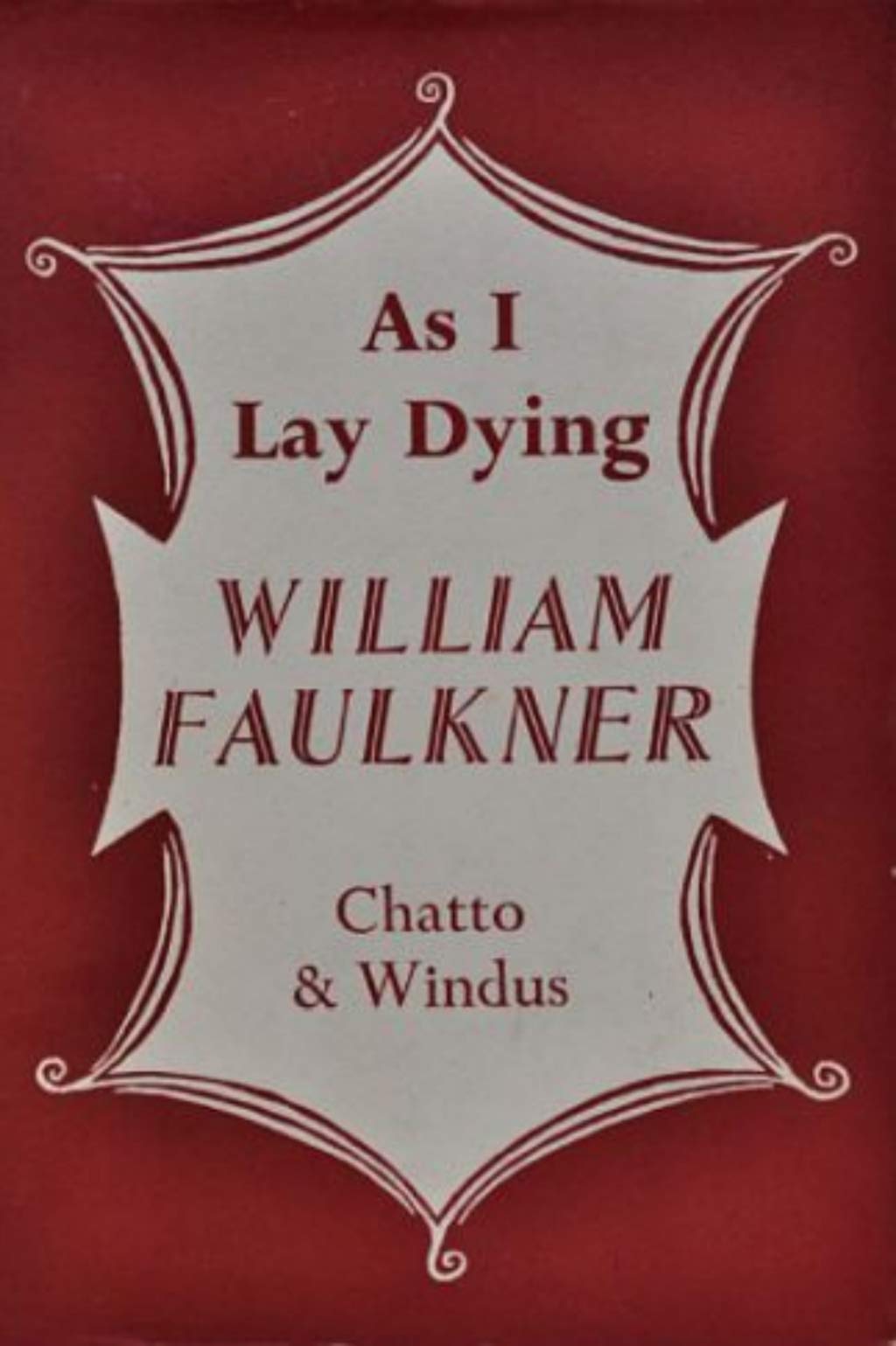 As I Lay Dying by William Faulkner