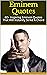 Eminem Quotes : 60+ Inspiring Eminem Quotes That Will Instantly Strike A Chord