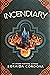 Incendiary (Hollow Crown, #1)