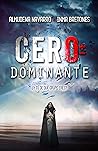 Cero Dominante. ¿Y tú de qué grupo eres? by Almudena Navarro Cuartero
