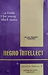 Negro Intellect: A guide for young black males