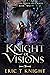 Knight of Visions (The Drag...