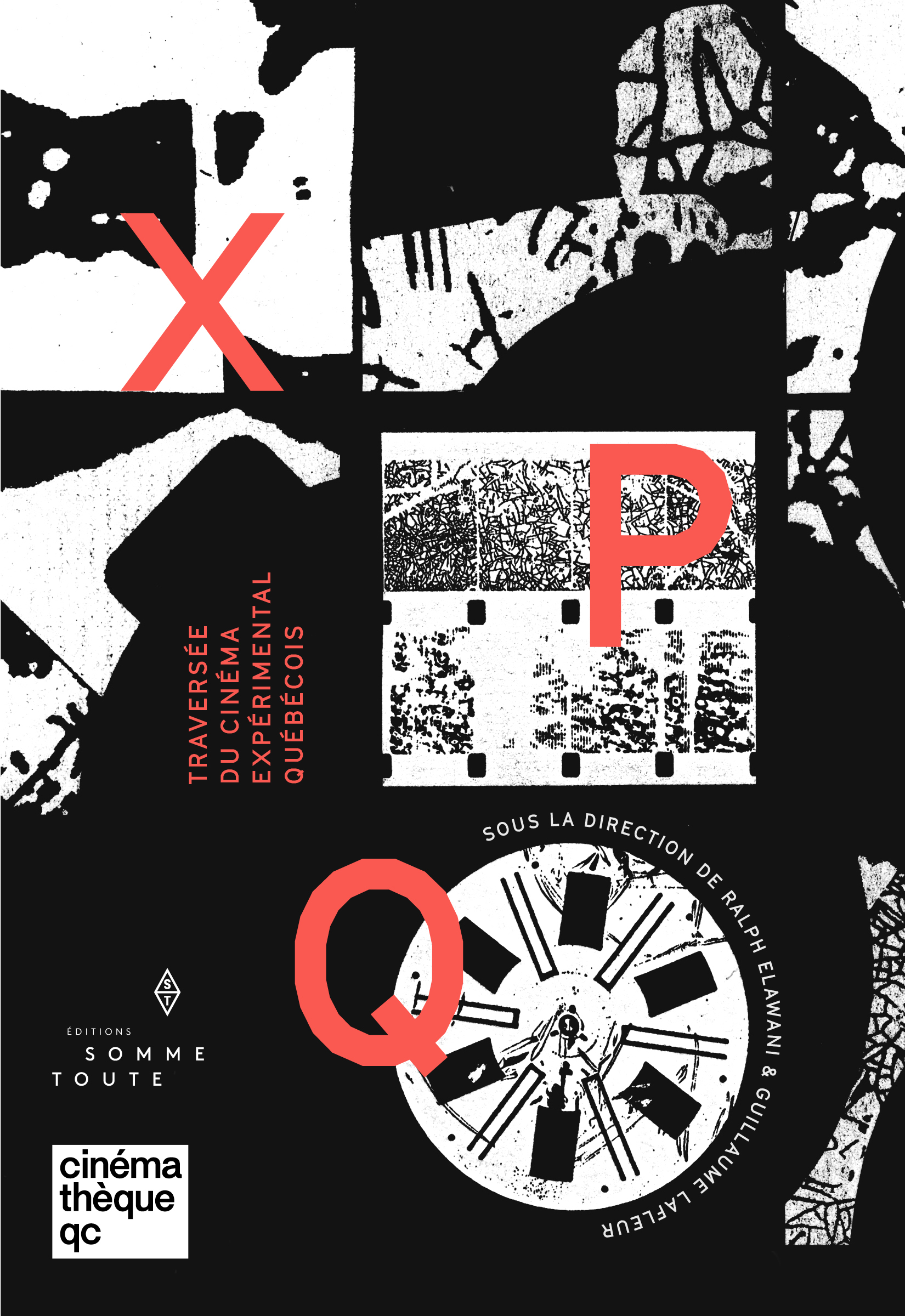 X P Q.: traversée du cinéma expérimental québécois