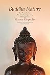 Buddha Nature: Our Potential for Wisdom, Compassion, and Happiness Book cover for Buddha Nature: Our Potential for Wisdom, Compassion, and Happiness
