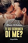 Ti sei scordato di me? by Mhairi McFarlane