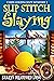 Slip Stitch Slaying (Cody C...
