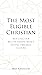 The Most Eligible Christian by Brian Kammerzelt