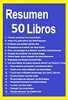 Resumen 50 Libros: El Camino de Steve Jobs, Piense y Hágase Rico, Padre Rico Padre Pobre, El Poder de los Hábitos, Fluir, una psicología de la felicidad, ... 4 horas, La Vaca Purpura