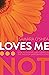Loves Me... Not: How to Survive (and Thrive!) in the Face of Unrequited Love