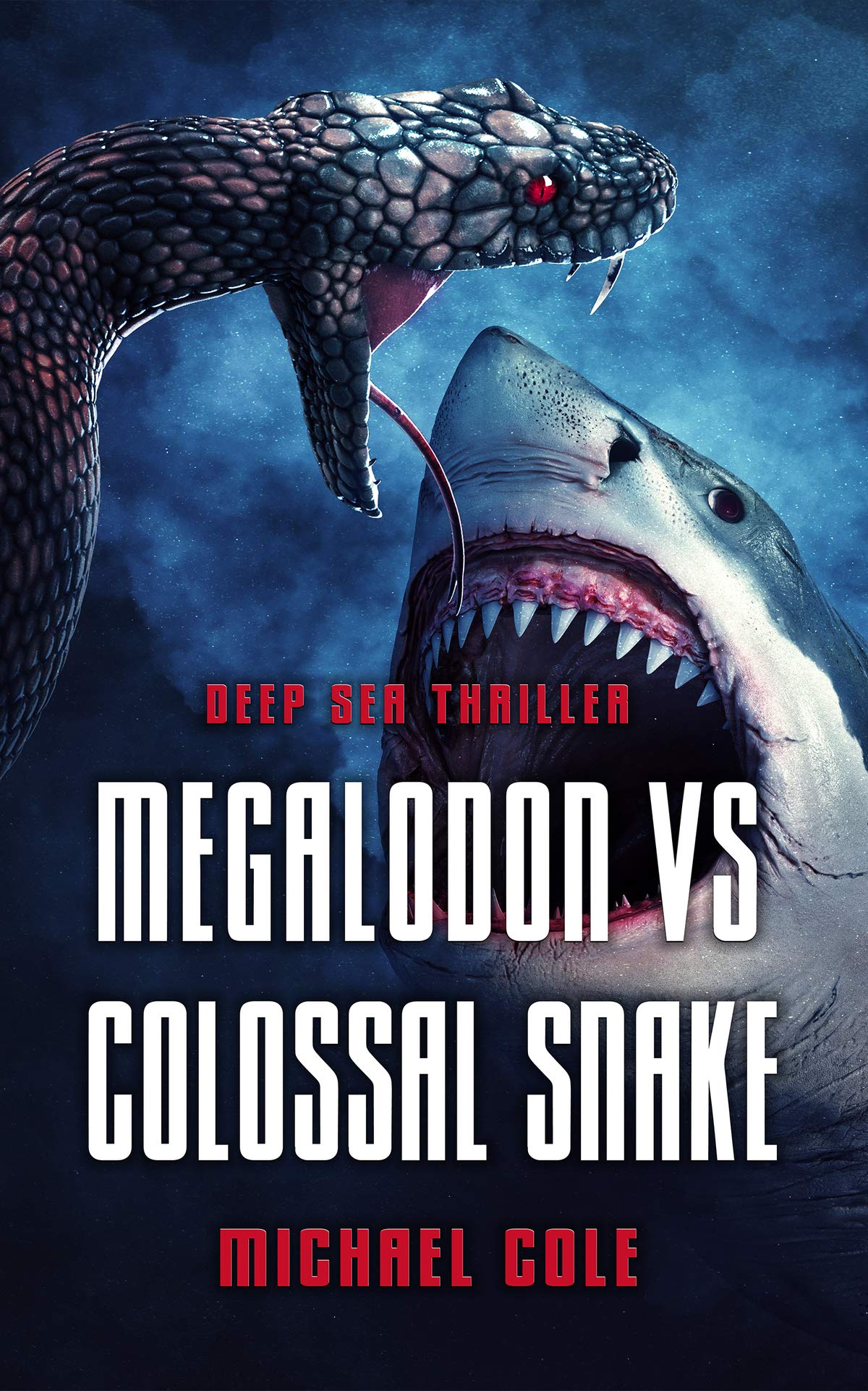 Megalodon vs Colossal Snake (Kindle Edition)