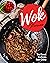 Wok Stories: The Finest Cui...