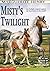 Misty's Twilight (Misty, #4)