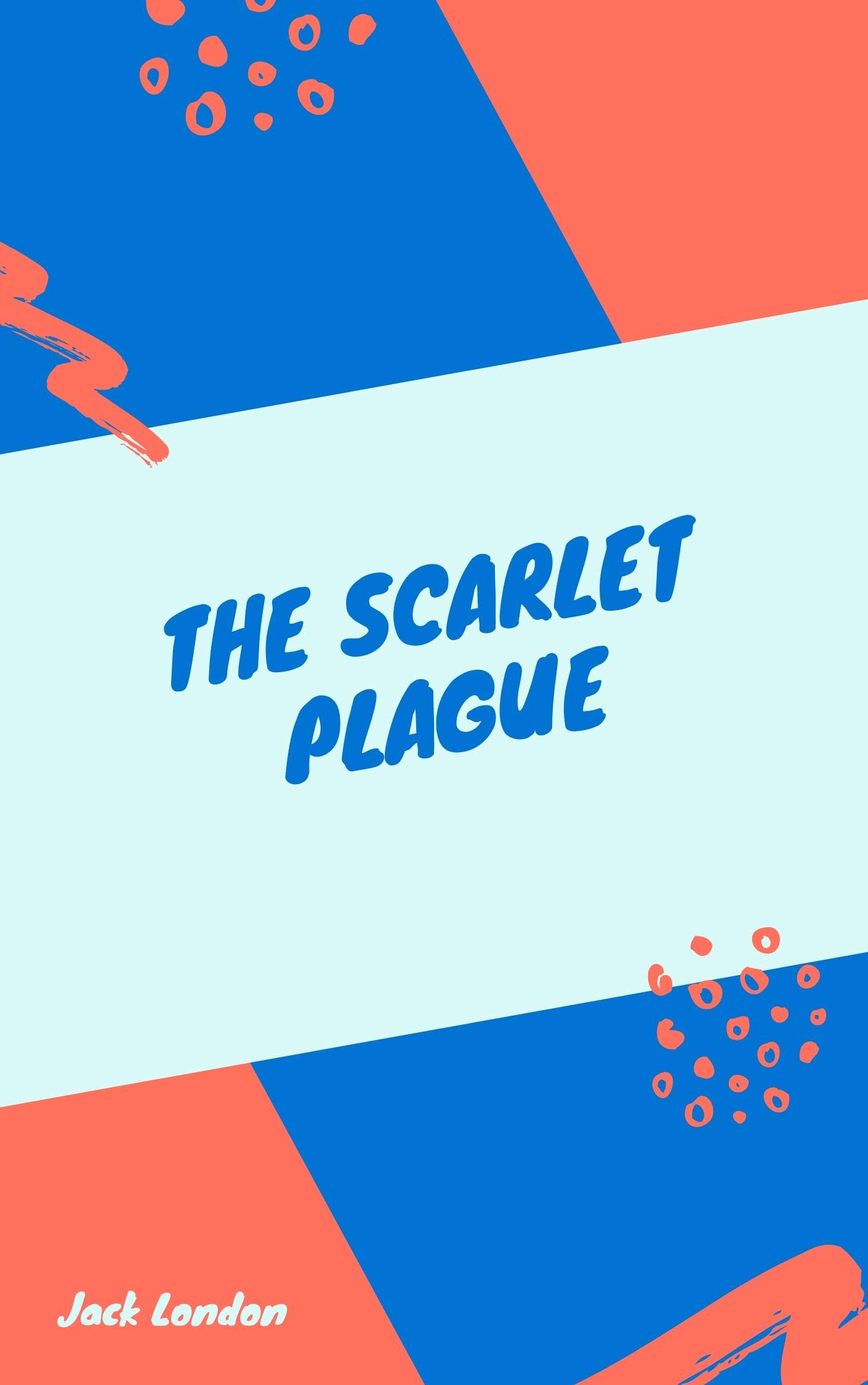 The Scarlet Plague