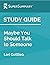 Study Guide: Maybe You Should Talk to Someone by Lori Gottlieb (SuperSummary)