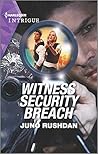Witness Security Breach by Juno Rushdan
