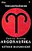 Argonautika: Create a prize that all men seek (Zodiac Rising Book 1)
