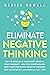 Eliminate Negative Thinking...
