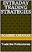 Intraday trading Strategies...