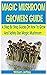 MAGIC MUSHROOM GROWERS GUID...