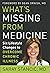 What's Missing from Medicine: Six Lifestyle Changes to Overcome Chronic Illness