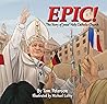 Epic!: The Story of Jesus’s Holy Catholic Church
