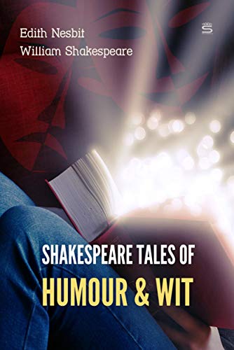 Shakespeare Tales of Humour and Wit