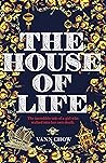 The House of Life...