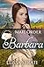 Mail Order Barbara (Widows,...
