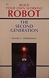Build Your Own Working Robot: The Second Generation Build Your Own Working Robot: The Second Generation