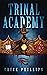Trinal Academy: Ancient Blood Ties