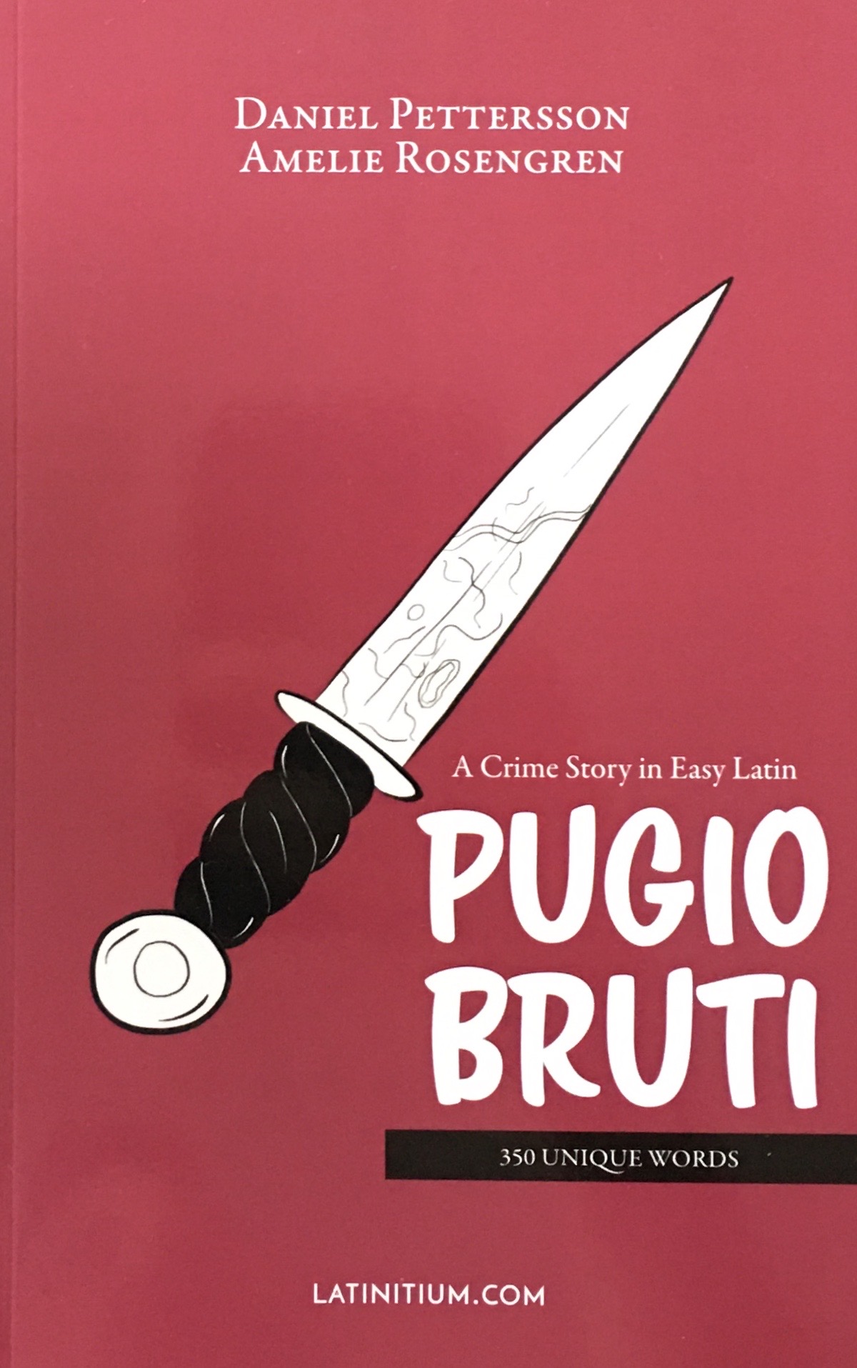 Pugio Bruti - A Crime Story in Easy Latin (Paperback)
