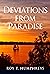 Deviations From Paradise (T...