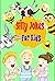 Silly Jokes for Kids by Kizikay Dunham