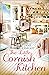 The Little Cornish Kitchen (The Little Cornish Kitchen, Book 1)