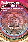 Book cover for Pathways to Wholeness: Archetypal Astrology and the Transpersonal Journey