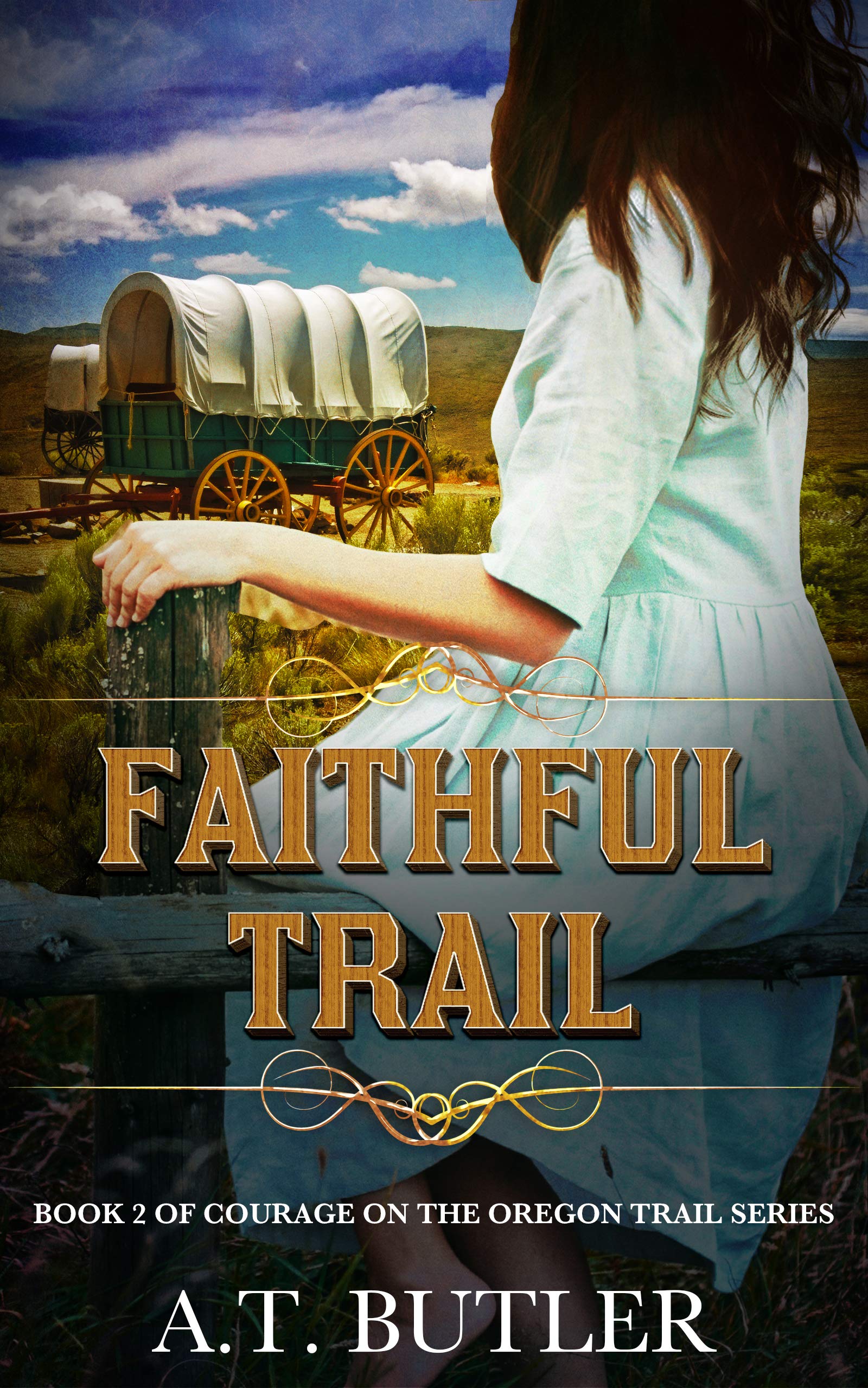 Faithful Trail (Courage on the Oregon Trail, #2)