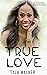 True Love by Tyla Walker