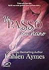 Un passo più vicino by Kahlen Aymes