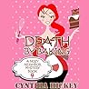 Death by Baking by Cynthia Hickey